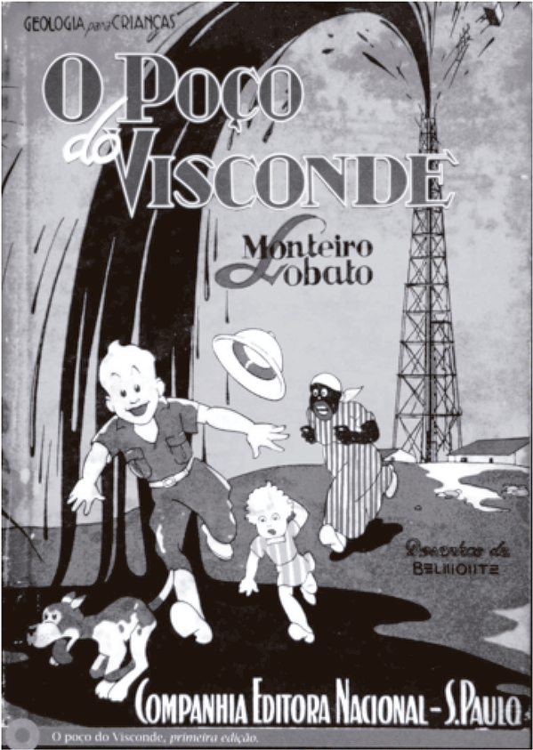 Capa do livro infantil 'O Poço do Visconde', de Monteiro Lobato. A ilustração em preto e branco mostra uma torre de perfuração ao fundo, de onde jorra uma imensa quantidade de petróleo no ar. À frente, os personagens do Sítio do Picapau Amarelo (Pedrinho, Narizinho, Tia Nastácia e o porco Rabicó) correm, sendo atingidos pelos respingos do óleo negro que cai como chuva. No alto lê-se 'Geologia para crianças' e 'O Poço do Visconde - Monteiro Lobato'.