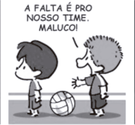 Segundo quadrinho. Armandinho aponta para o amigo e alerta, com expressão séria: 'A FALTA É PRO NOSSO TIME. MALUCO!'. O amigo para de correr e olha para ele com expressão de surpresa e confusão.