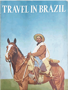 Segunda capa da revista Travel in Brazil. Mostra a ilustração de um homem trajado como gaúcho tradicional (com chapéu, lenço no pescoço e bombacha), montado em um cavalo marrom, com uma paisagem de campo verde ao fundo.