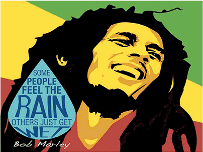 Ilustração de um retrato de Bob Marley sorrindo em alto contraste, utilizando cores quentes (amarelo, verde e preto) associadas ao reggae. Sobreposta ao ombro esquerdo da figura, há o desenho de uma grande gota de chuva azul translúcida contendo o texto: 'SOME PEOPLE FEEL THE RAIN OTHERS JUST GET WET Bob Marley'.