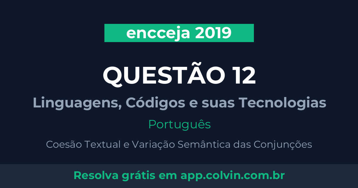 Miniatura da Questão 12 de Português do encceja 2019