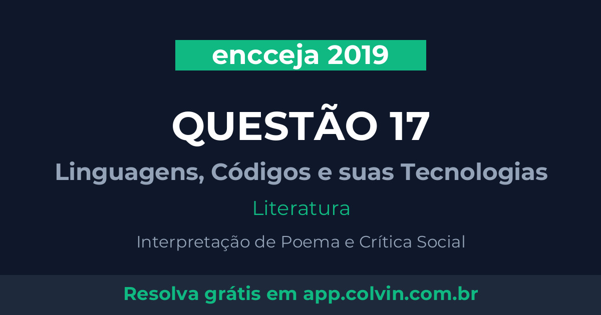 Miniatura da Questão 17 de Literatura do encceja 2019