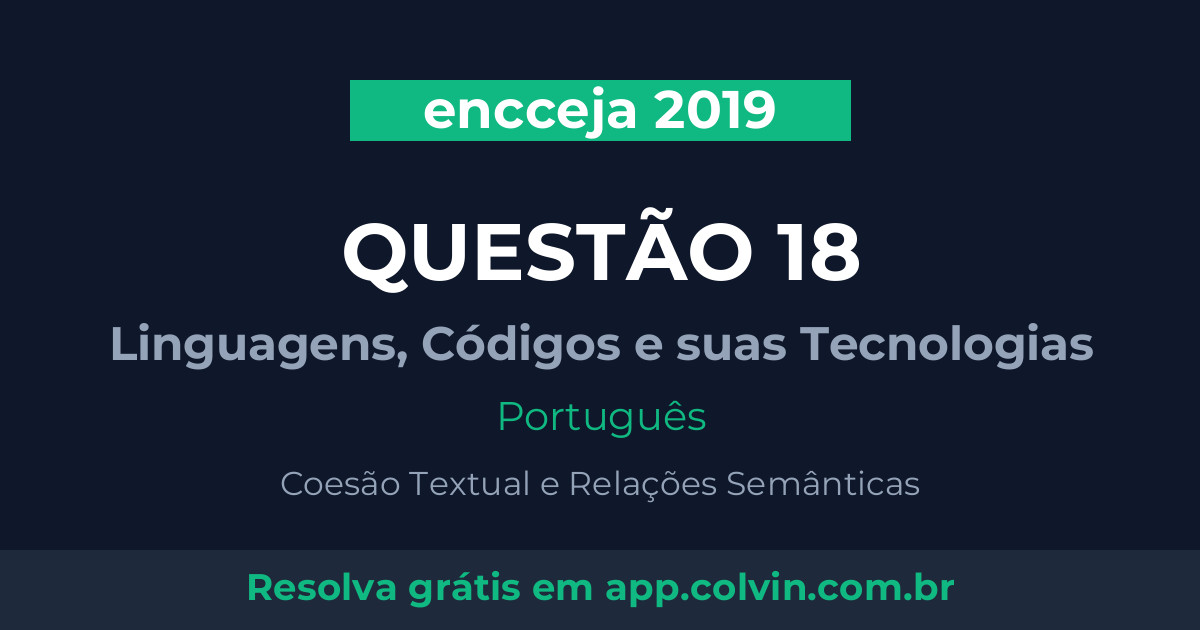 Miniatura da Questão 18 de Português do encceja 2019