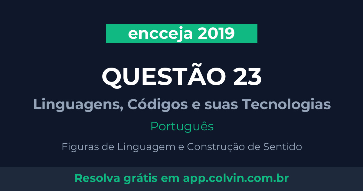 Miniatura da Questão 23 de Português do encceja 2019