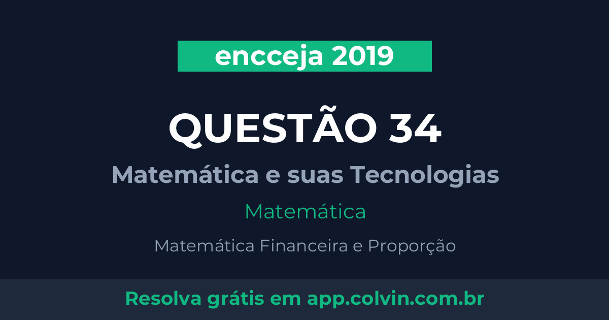 Miniatura da Questão 34 de Matemática do encceja 2019