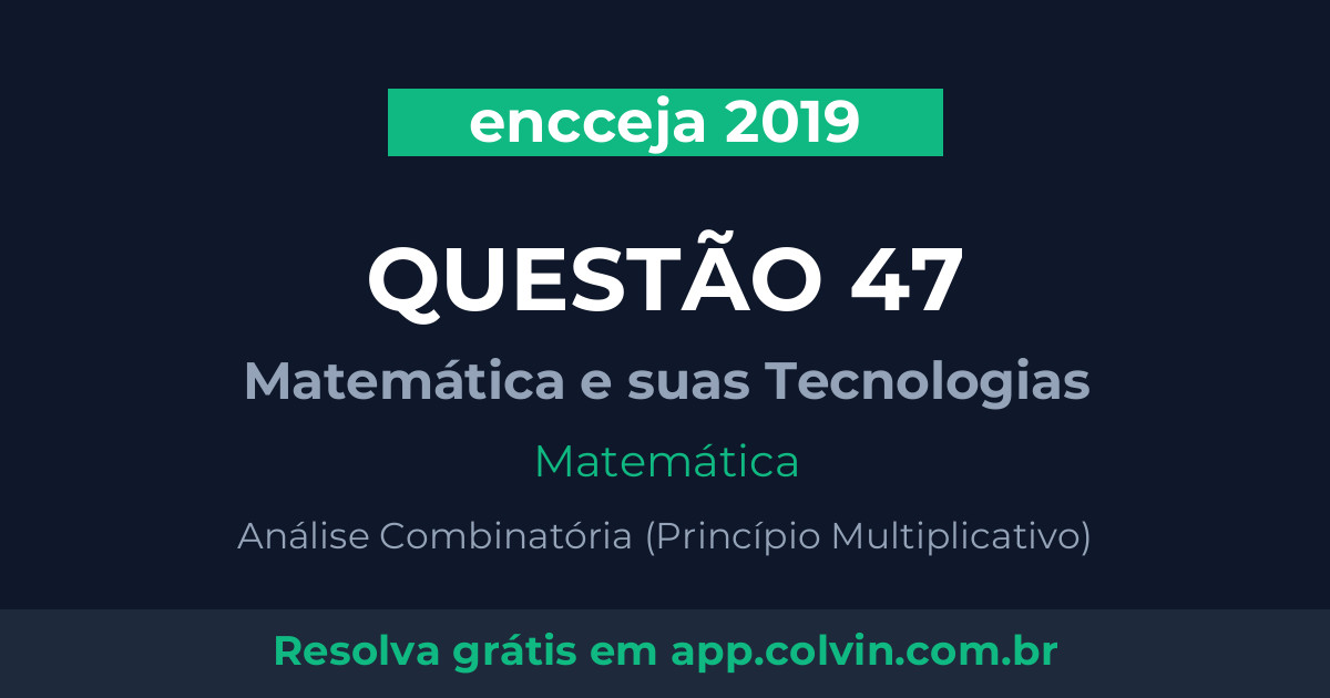 Miniatura da Questão 47 de Matemática do encceja 2019