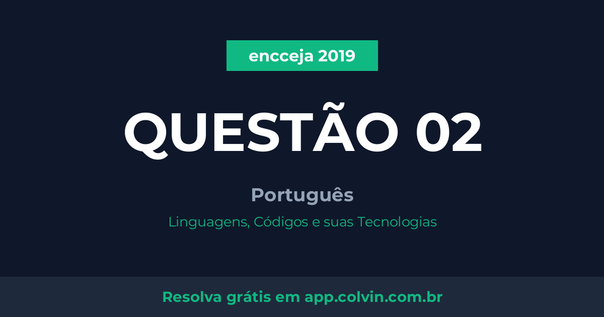 Miniatura da Questão 2 de Português do encceja 2019