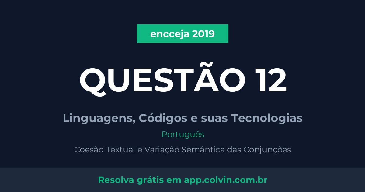 Miniatura da Questão 12 de Português do encceja 2019