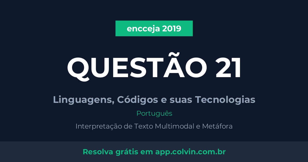 Miniatura da Questão 21 de Português do encceja 2019