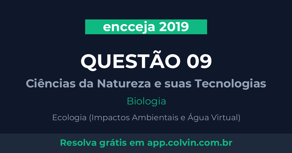 Miniatura da Questão 9 de Biologia do encceja 2019
