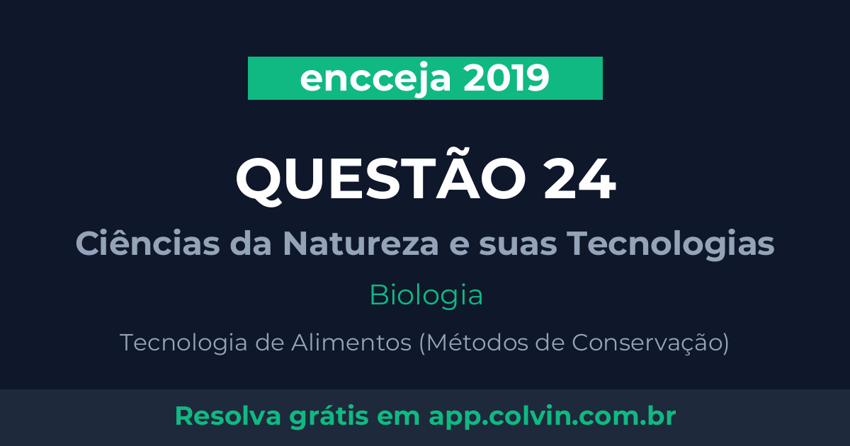 Miniatura da Questão 24 de Biologia do encceja 2019