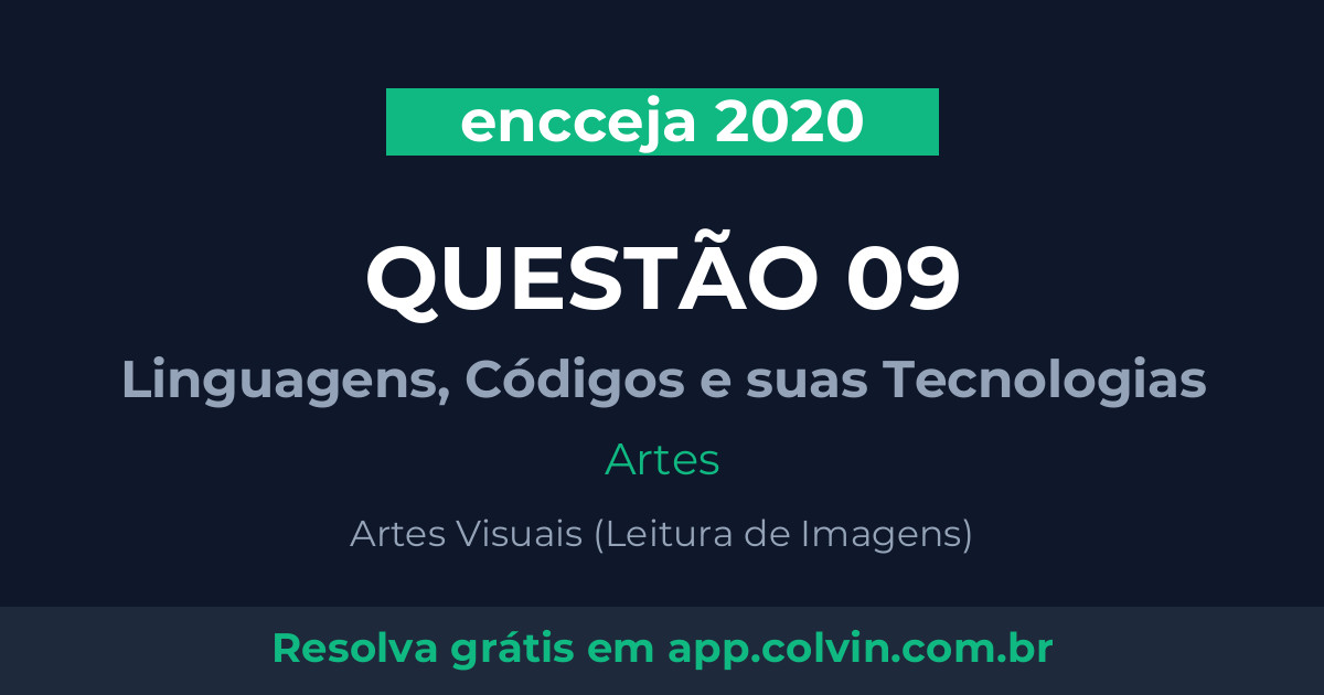 Miniatura da Questão 9 de Artes do encceja 2020