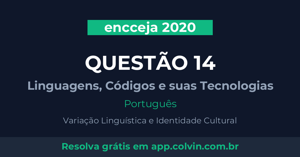 Miniatura da Questão 14 de Português do encceja 2020