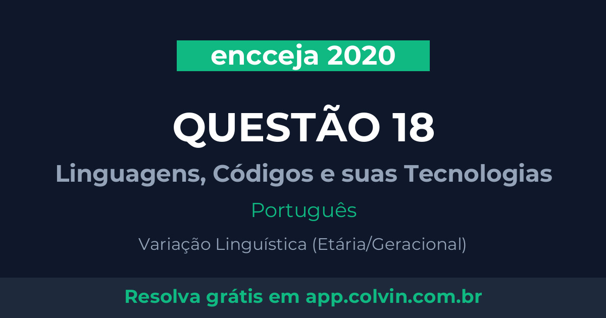 Miniatura da Questão 18 de Português do encceja 2020