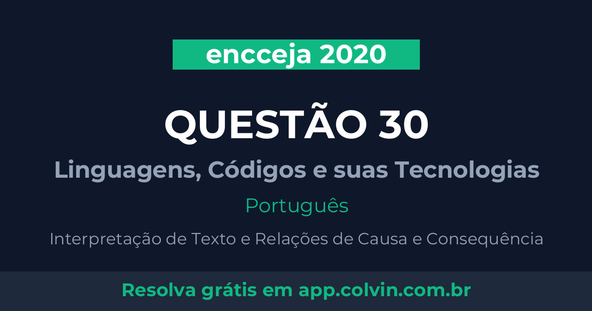 Miniatura da Questão 30 de Português do encceja 2020