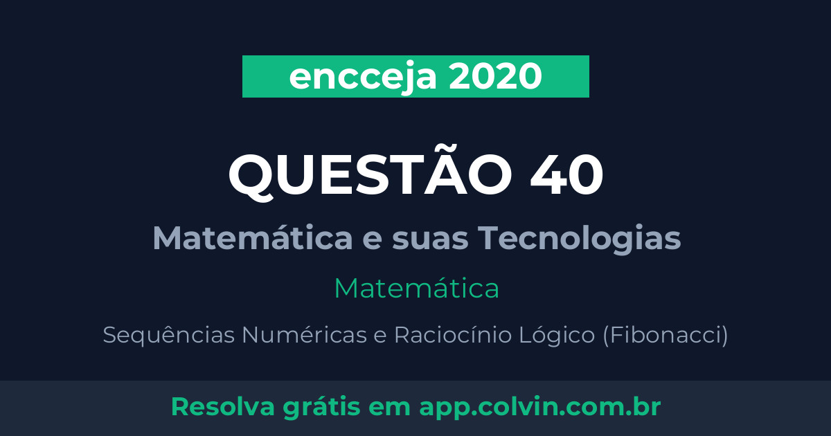 Miniatura da Questão 40 de Matemática do encceja 2020