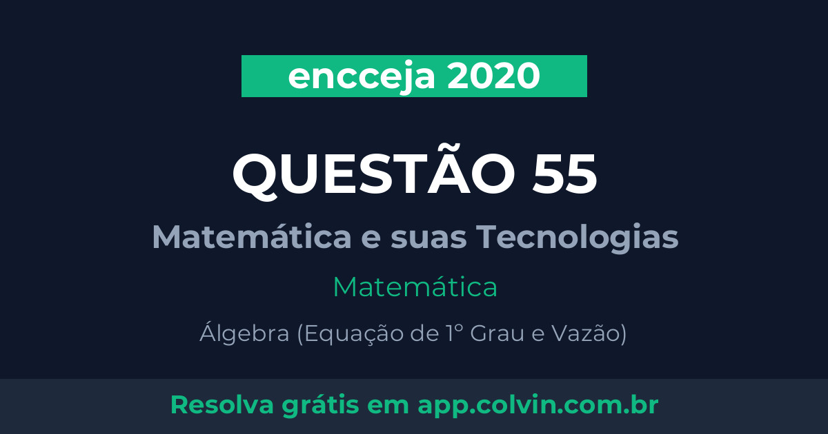 Miniatura da Questão 55 de Matemática do encceja 2020