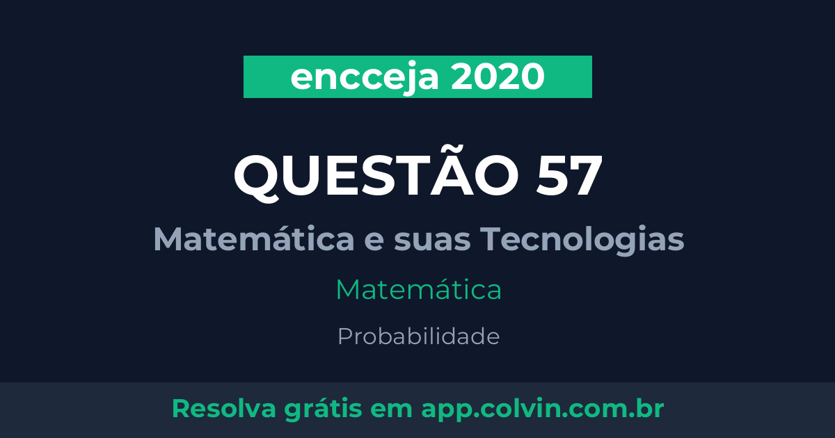 Miniatura da Questão 57 de Matemática do encceja 2020