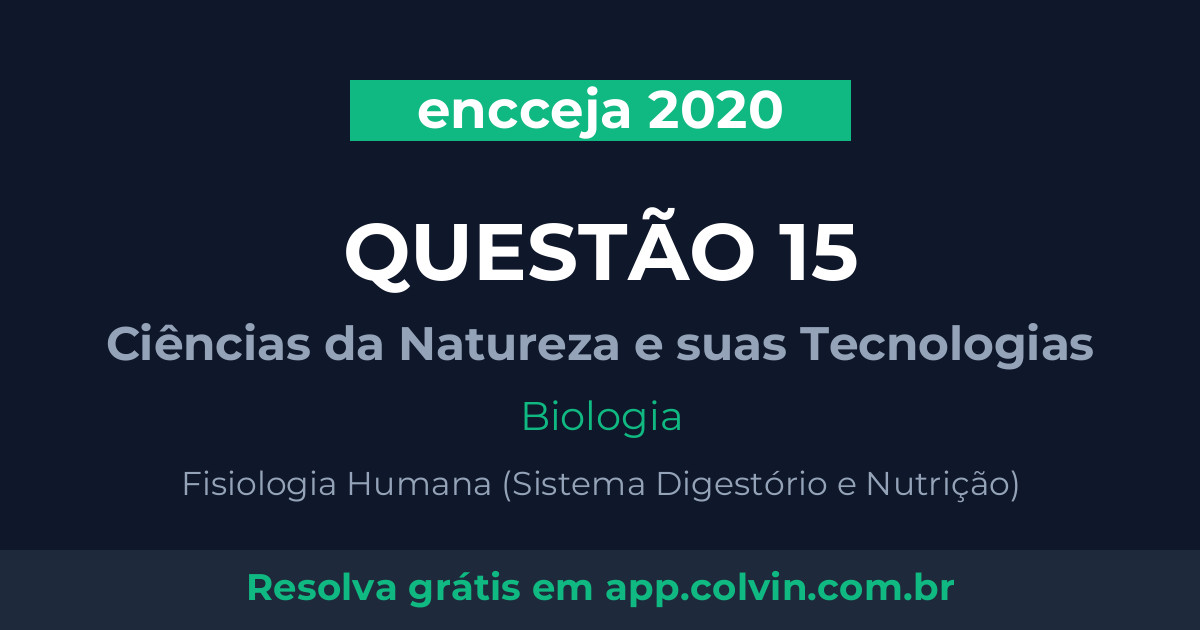 Miniatura da Questão 15 de Biologia do encceja 2020