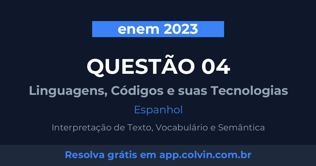 Miniatura da Questão 4 de Espanhol do enem 2023