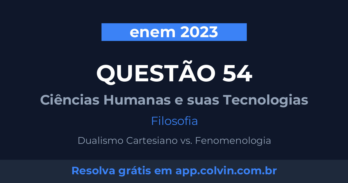 Miniatura da Questão 54 de Filosofia do enem 2023