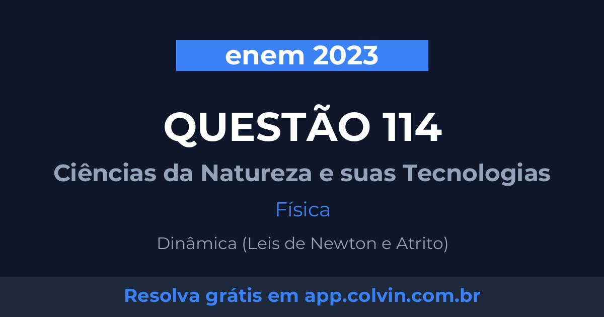 Miniatura da Questão 114 de Física do enem 2023