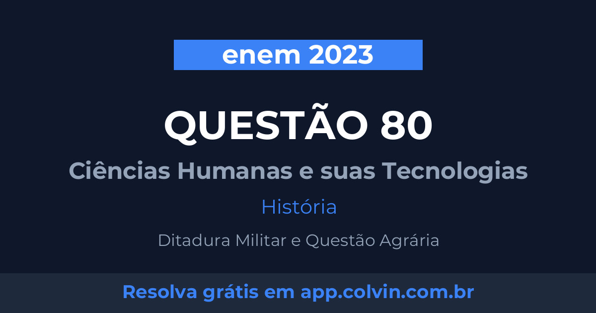 Miniatura da Questão 80 de História do enem 2023