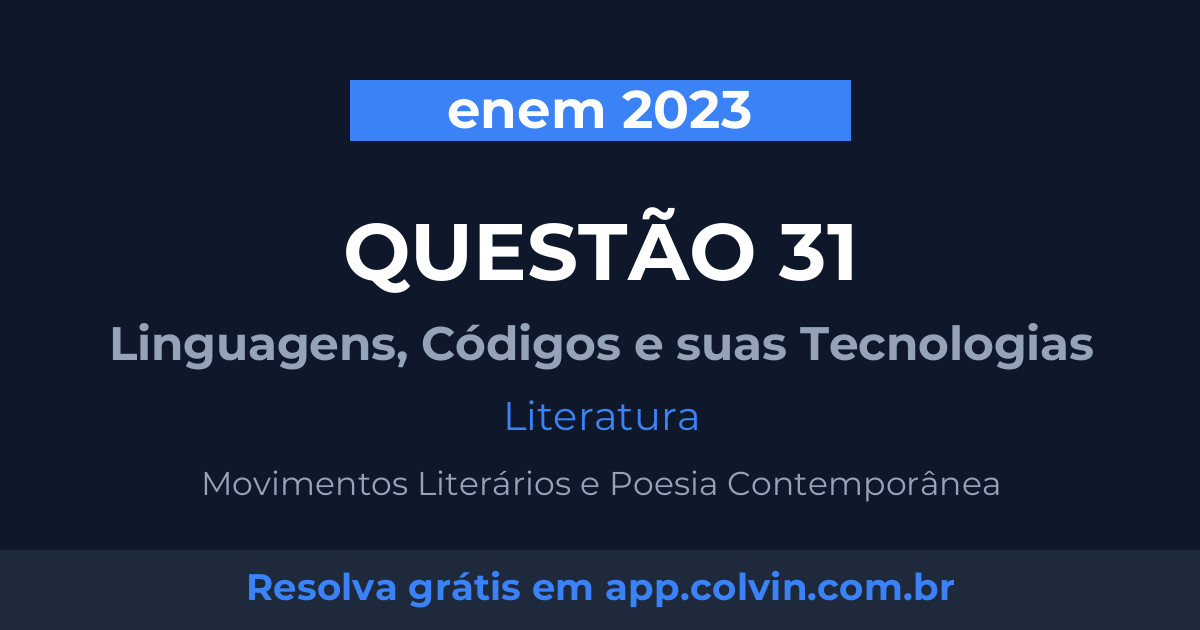 Miniatura da Questão 31 de Literatura do enem 2023