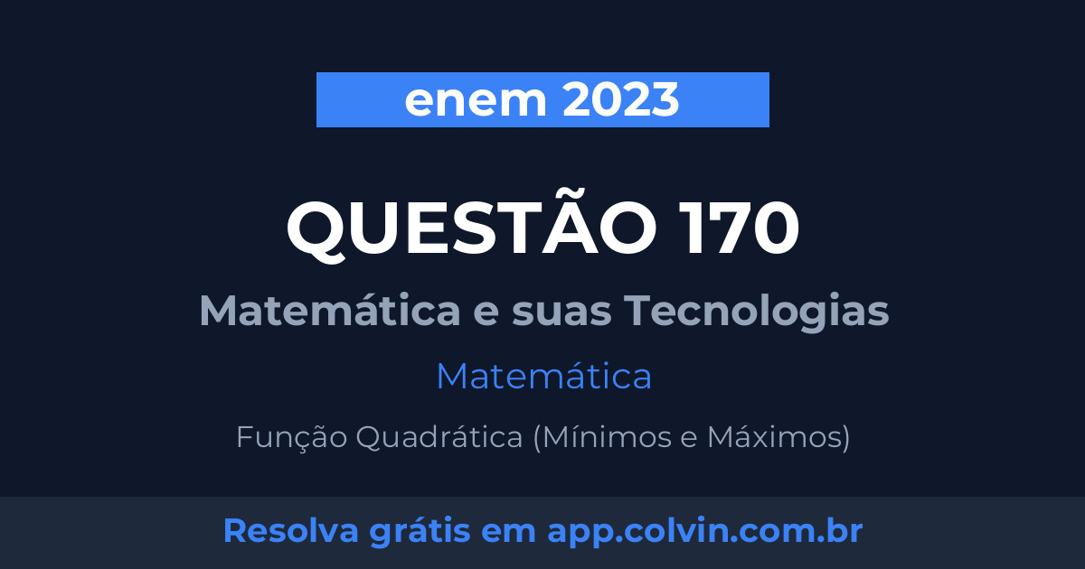 Miniatura da Questão 170 de Matemática do enem 2023