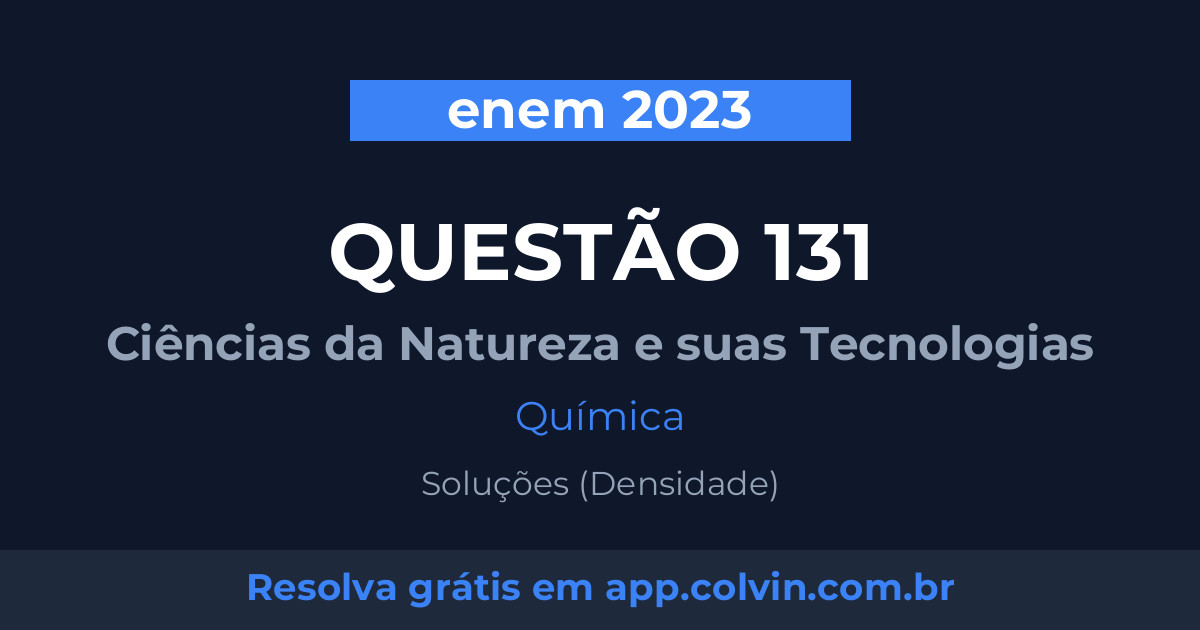 Miniatura da Questão 131 de Química do enem 2023