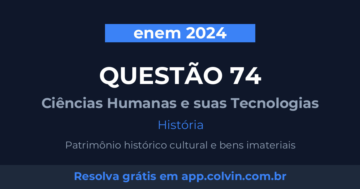 Miniatura da Questão 74 de História do enem 2024