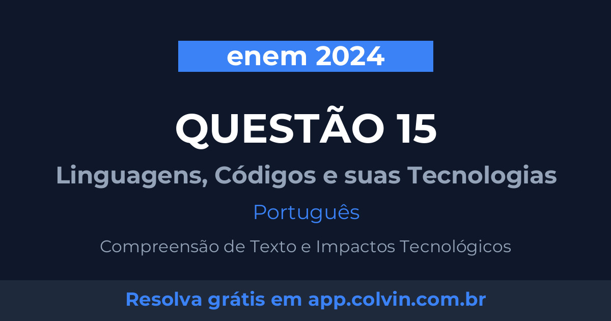 Miniatura da Questão 15 de Português do enem 2024