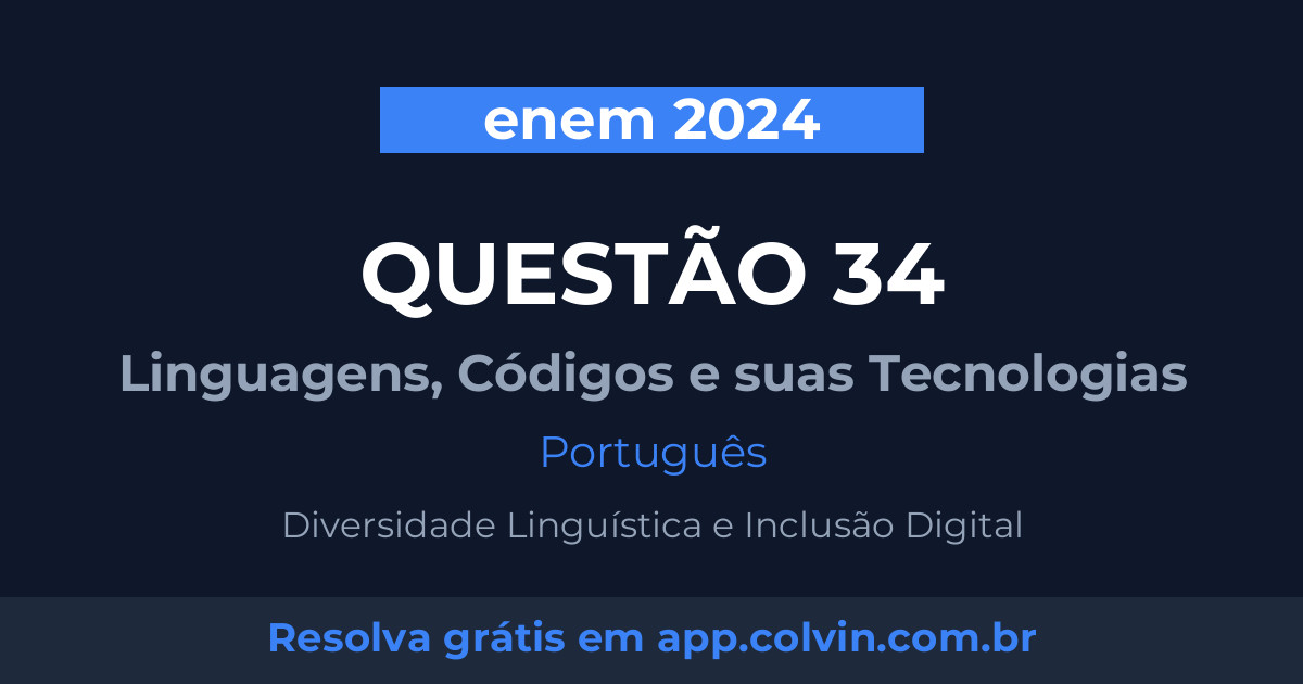 Miniatura da Questão 34 de Português do enem 2024