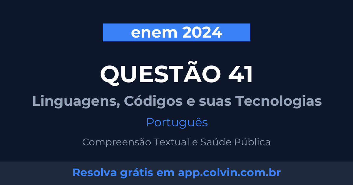 Miniatura da Questão 41 de Português do enem 2024
