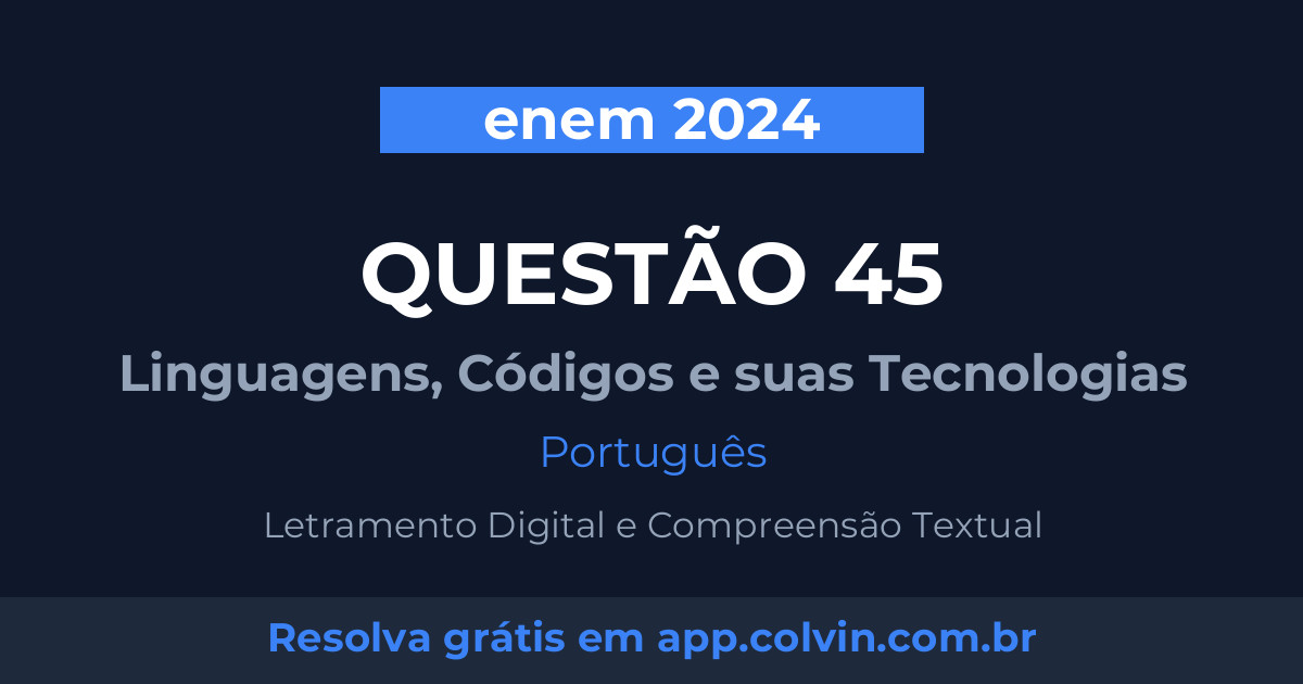 Miniatura da Questão 45 de Português do enem 2024