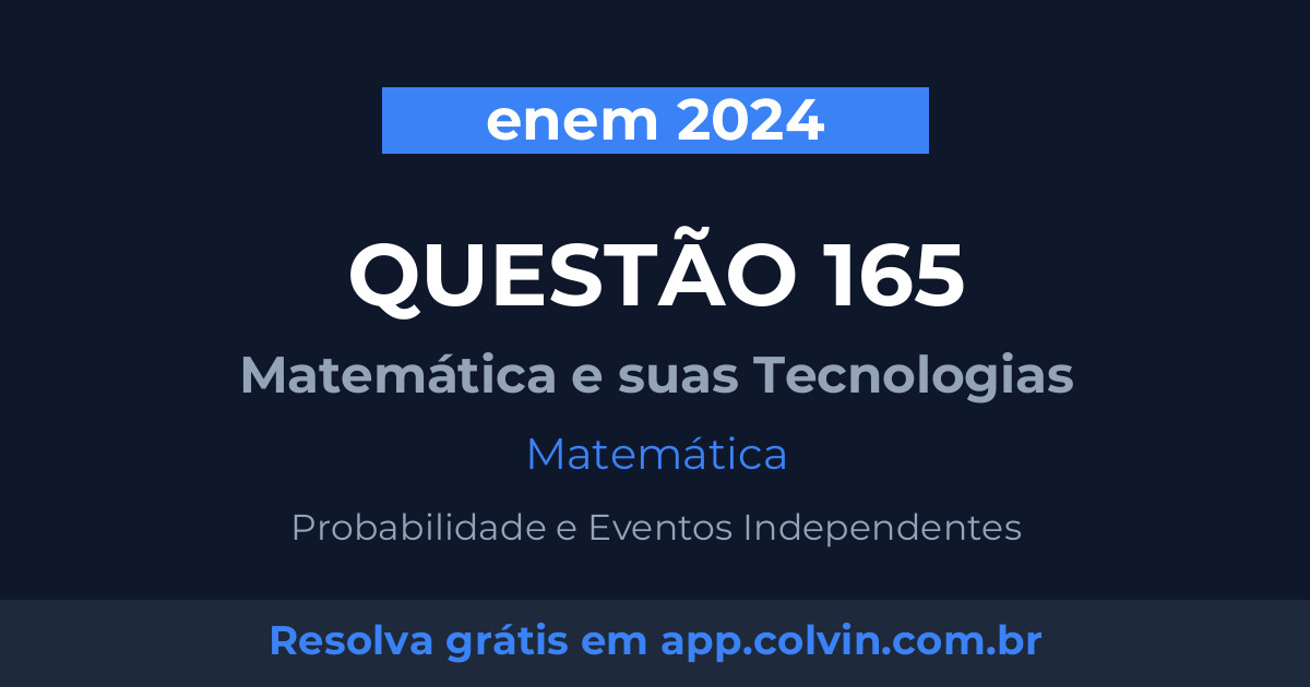 Miniatura da Questão 165 de Matemática do enem 2024