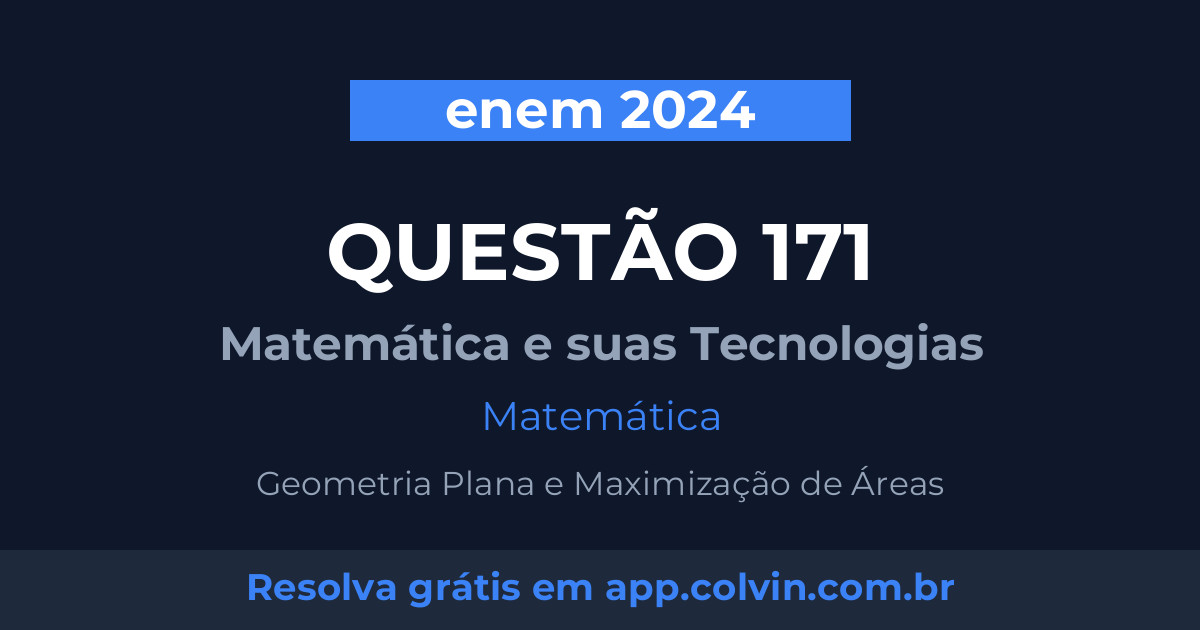 Miniatura da Questão 171 de Matemática do enem 2024