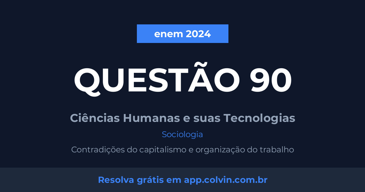 Miniatura da Questão 90 de Sociologia do enem 2024