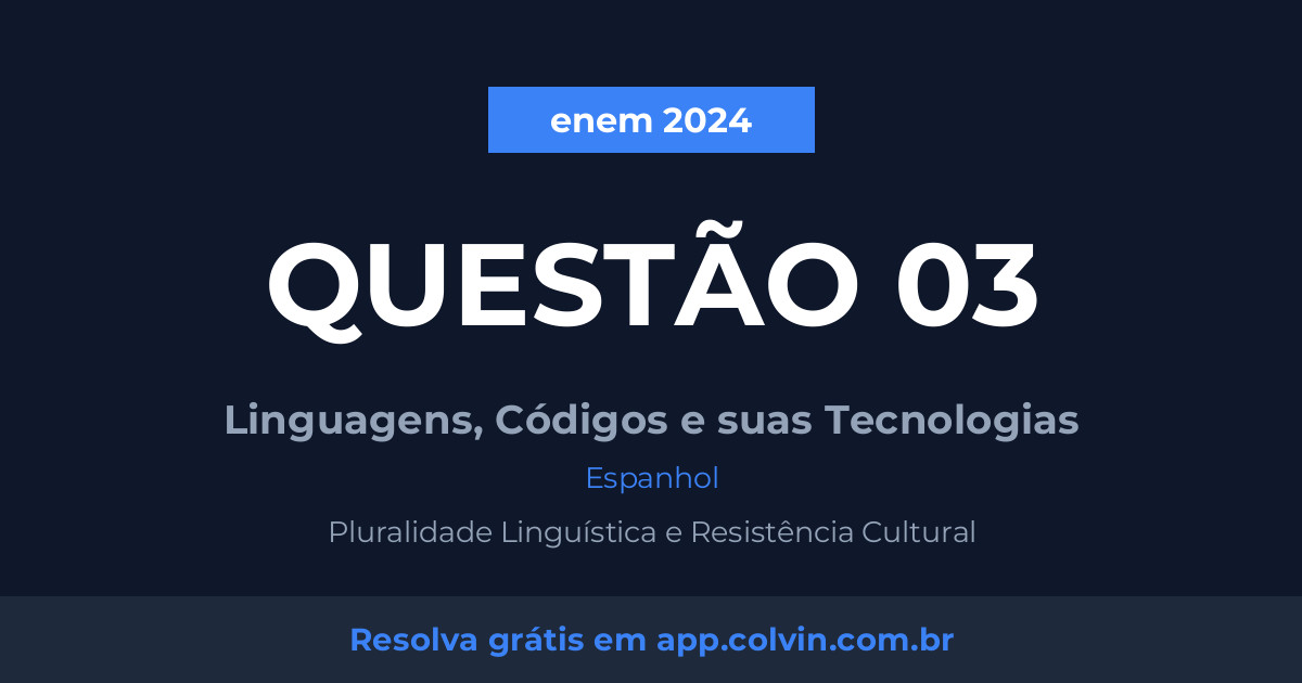 Miniatura da Questão 3 de Espanhol do enem 2024