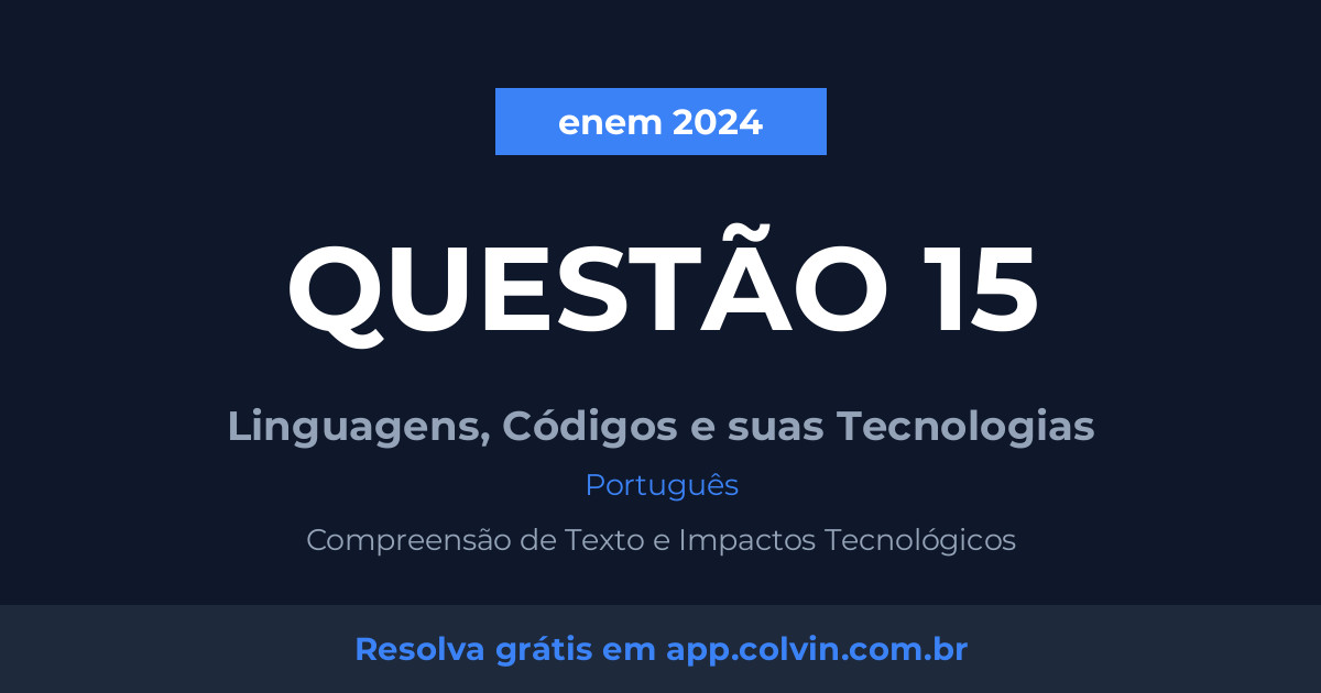 Miniatura da Questão 15 de Português do enem 2024
