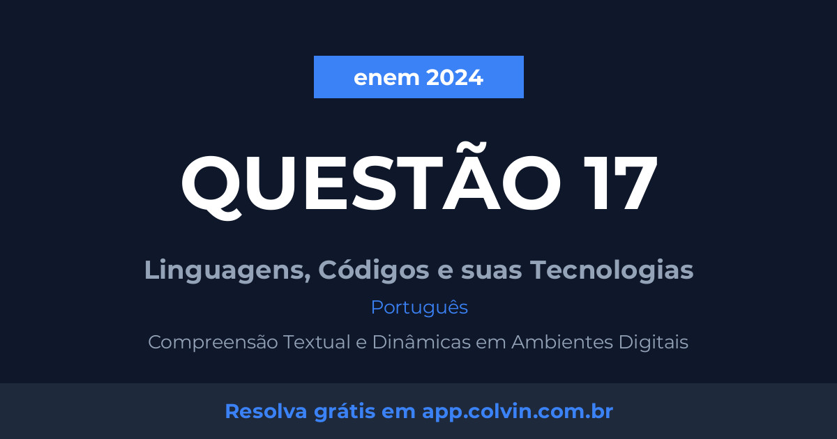 Miniatura da Questão 17 de Português do enem 2024