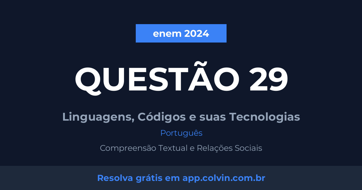 Miniatura da Questão 29 de Português do enem 2024